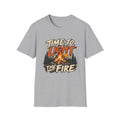 Time to Light the Fire Camping T-Shirt