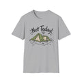 Not Today Camping T-Shirt