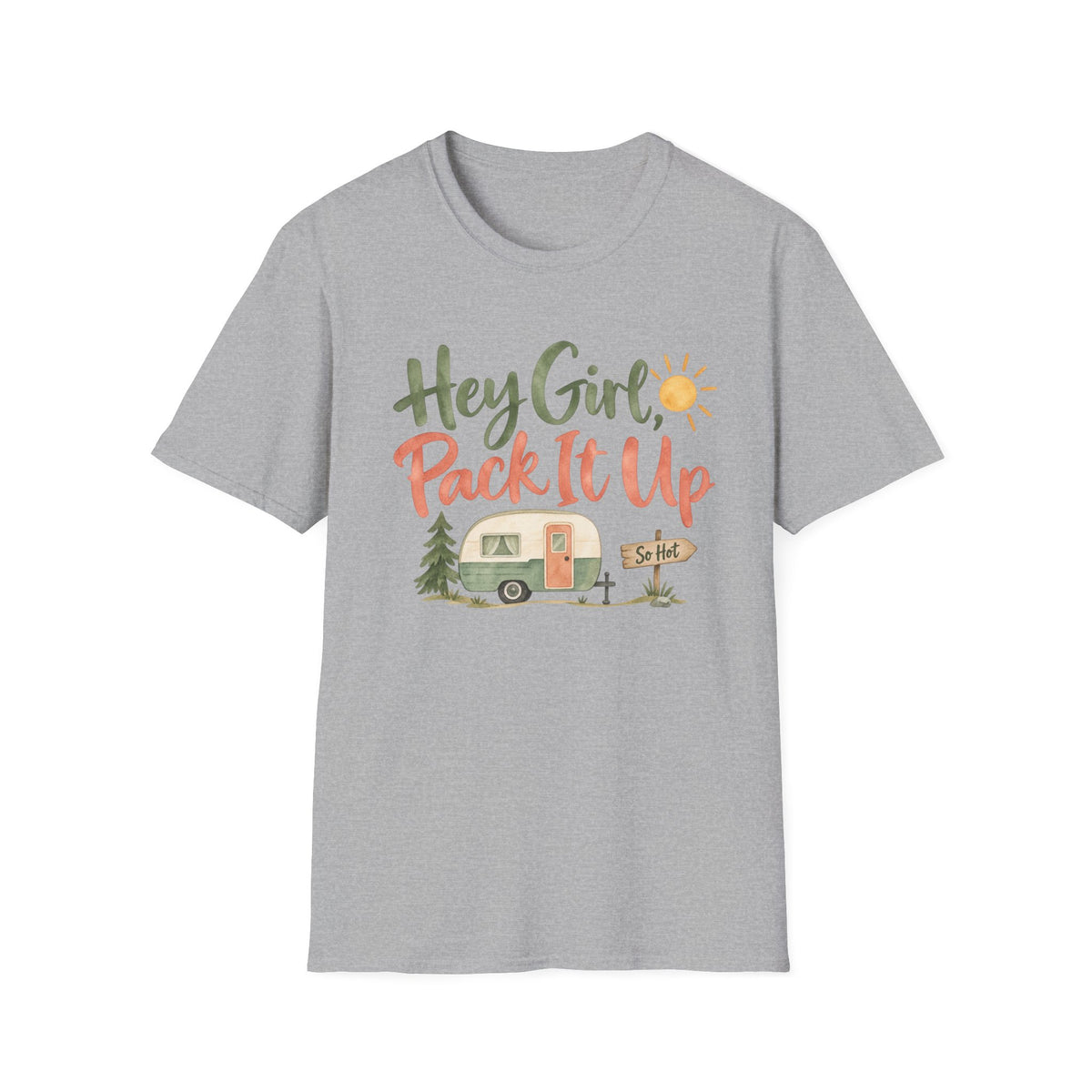 Hey Girl, Pack It Up Camper T-Shirt