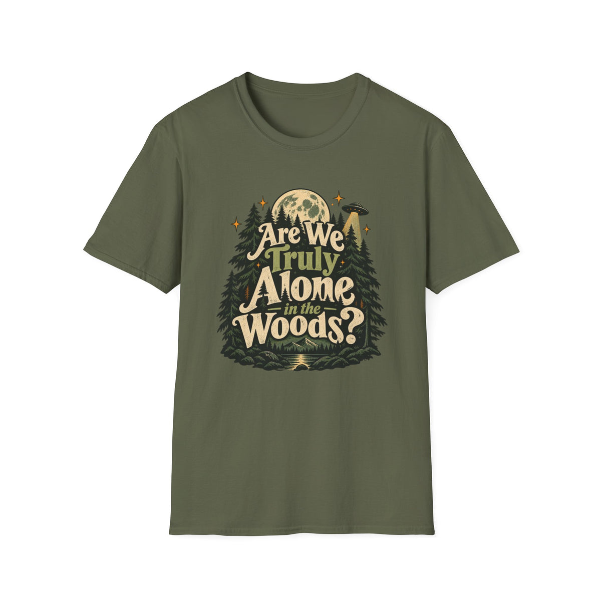 Are We Truly Alone in the Woods? Camping T-Shirt