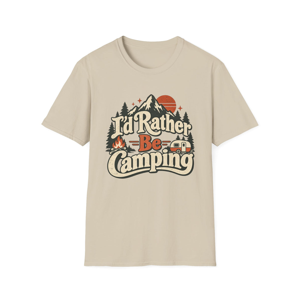 I'd Rather Be Camping T-Shirt