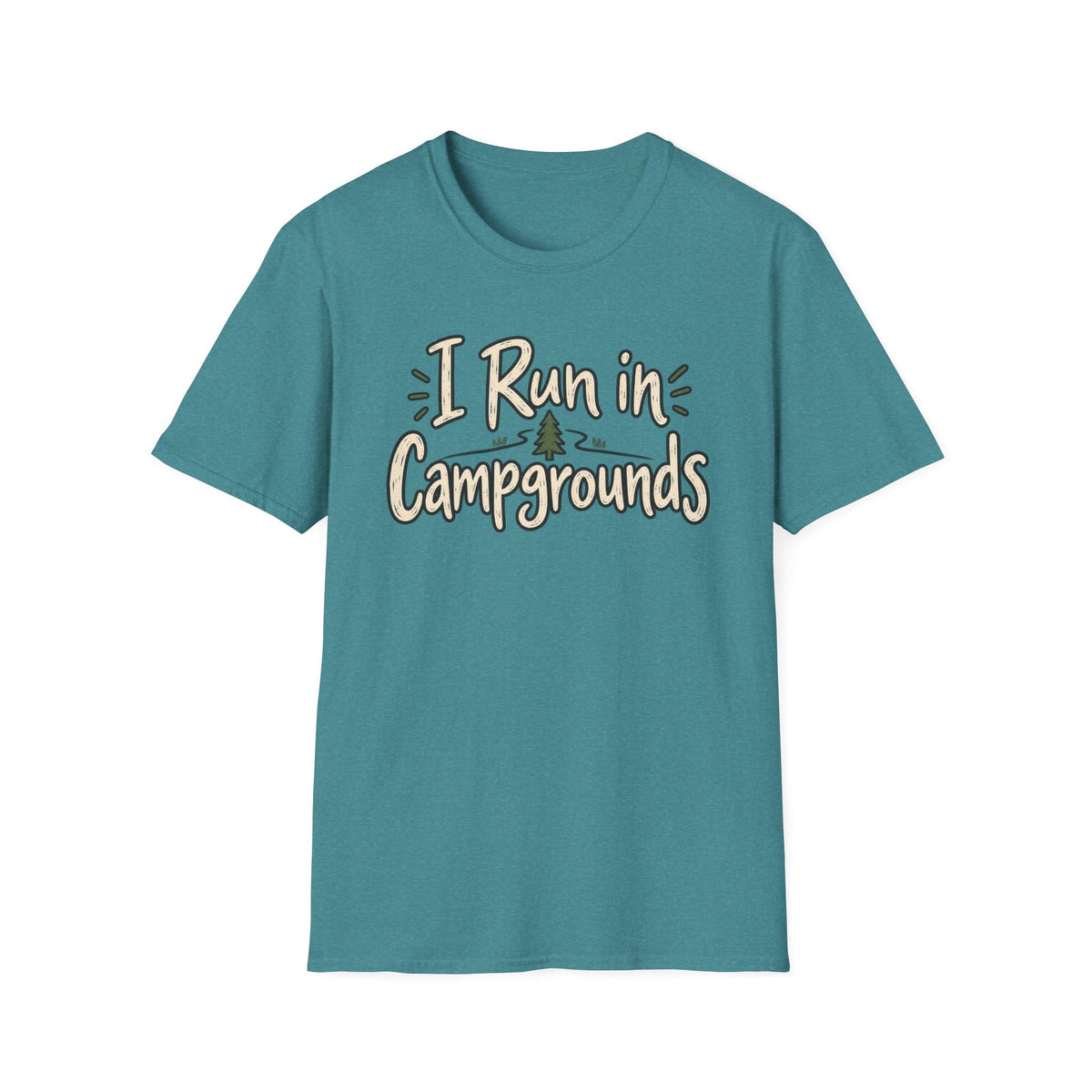 I Run in Campgrounds Camping T-Shirt