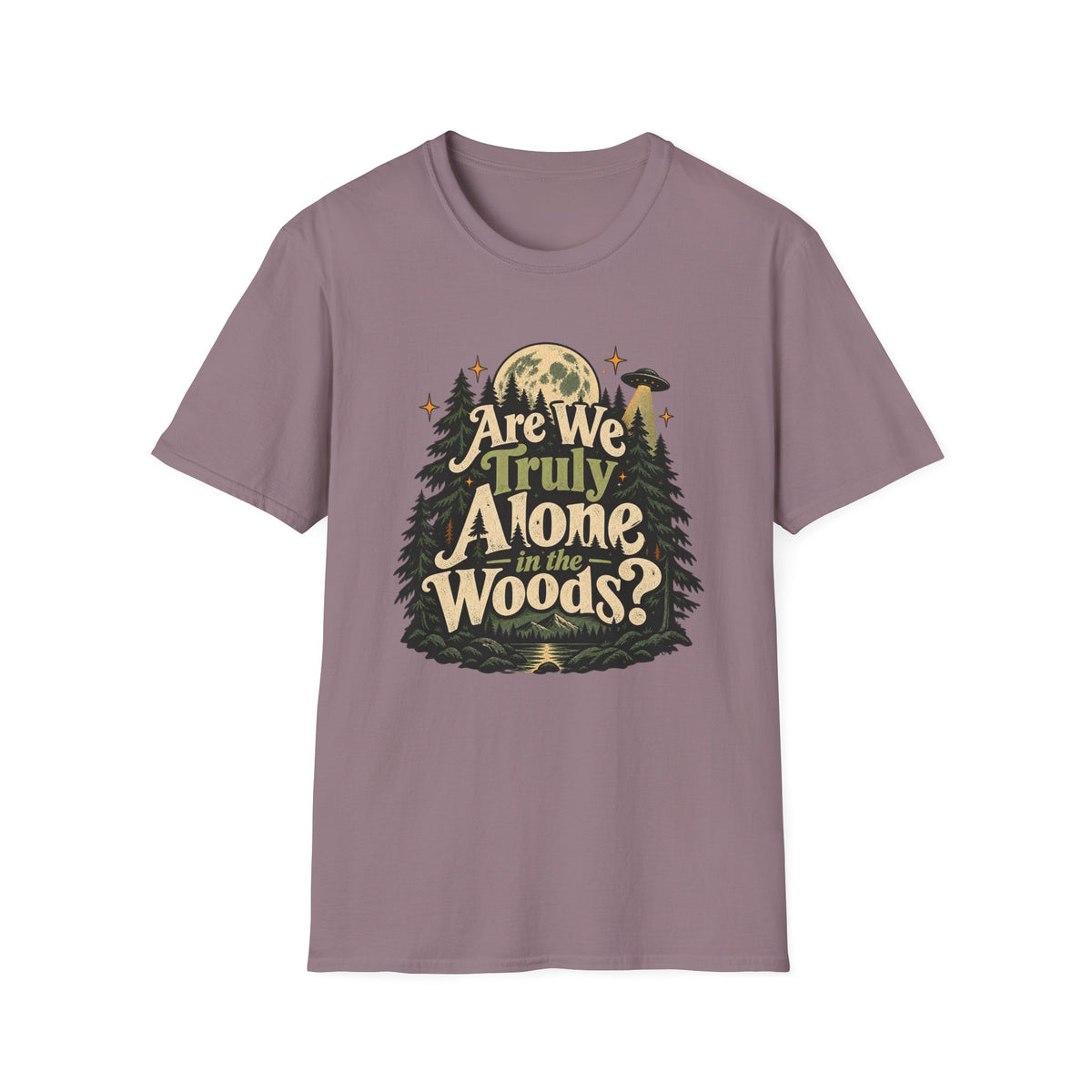 Are We Truly Alone in the Woods? Camping T-Shirt