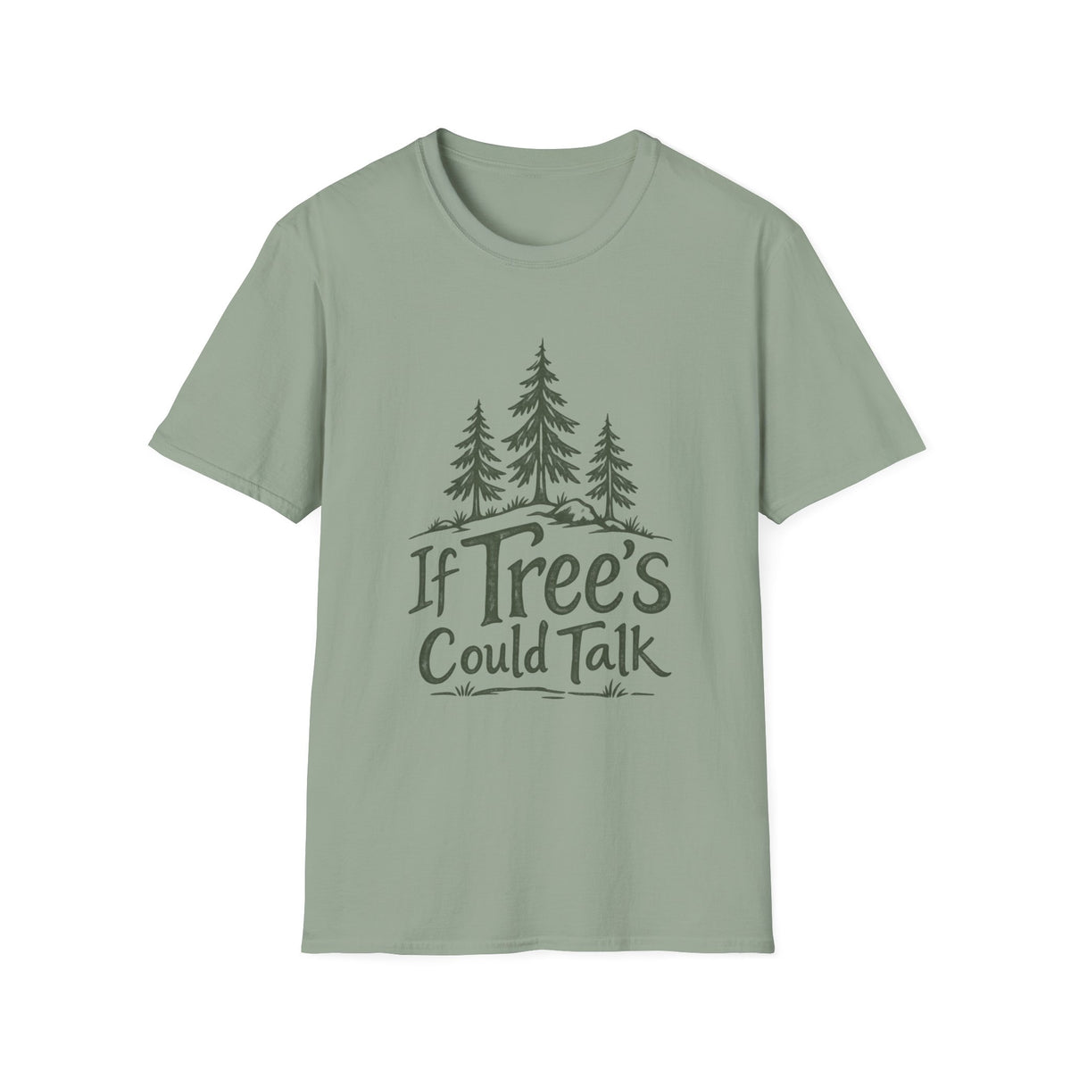 If Trees Could Talk T-Shirt