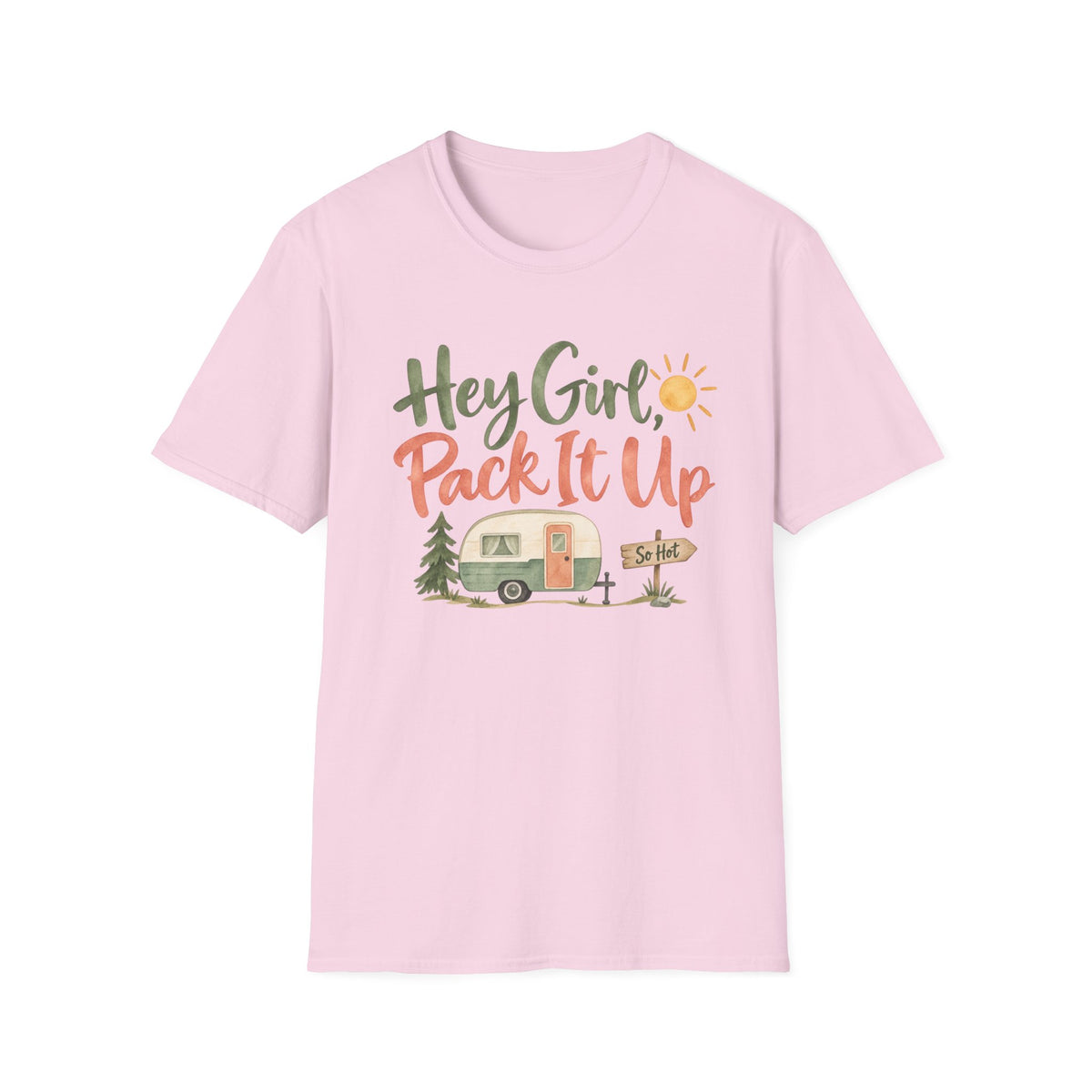 Hey Girl, Pack It Up Camper T-Shirt