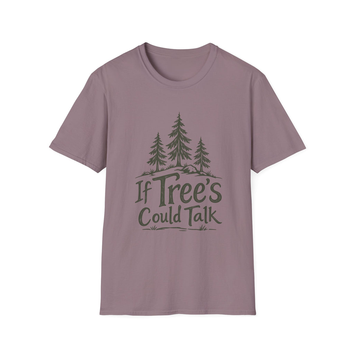 If Trees Could Talk T-Shirt