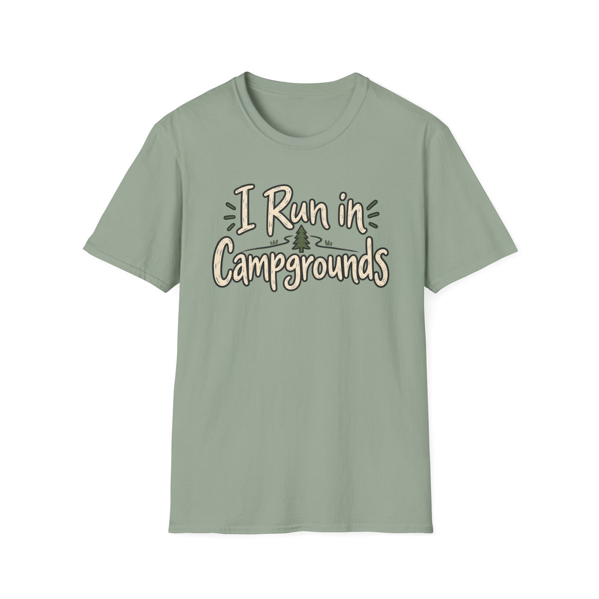 I Run in Campgrounds Camping T-Shirt