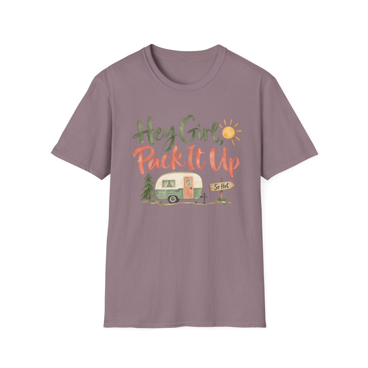 Hey Girl, Pack It Up Camper T-Shirt