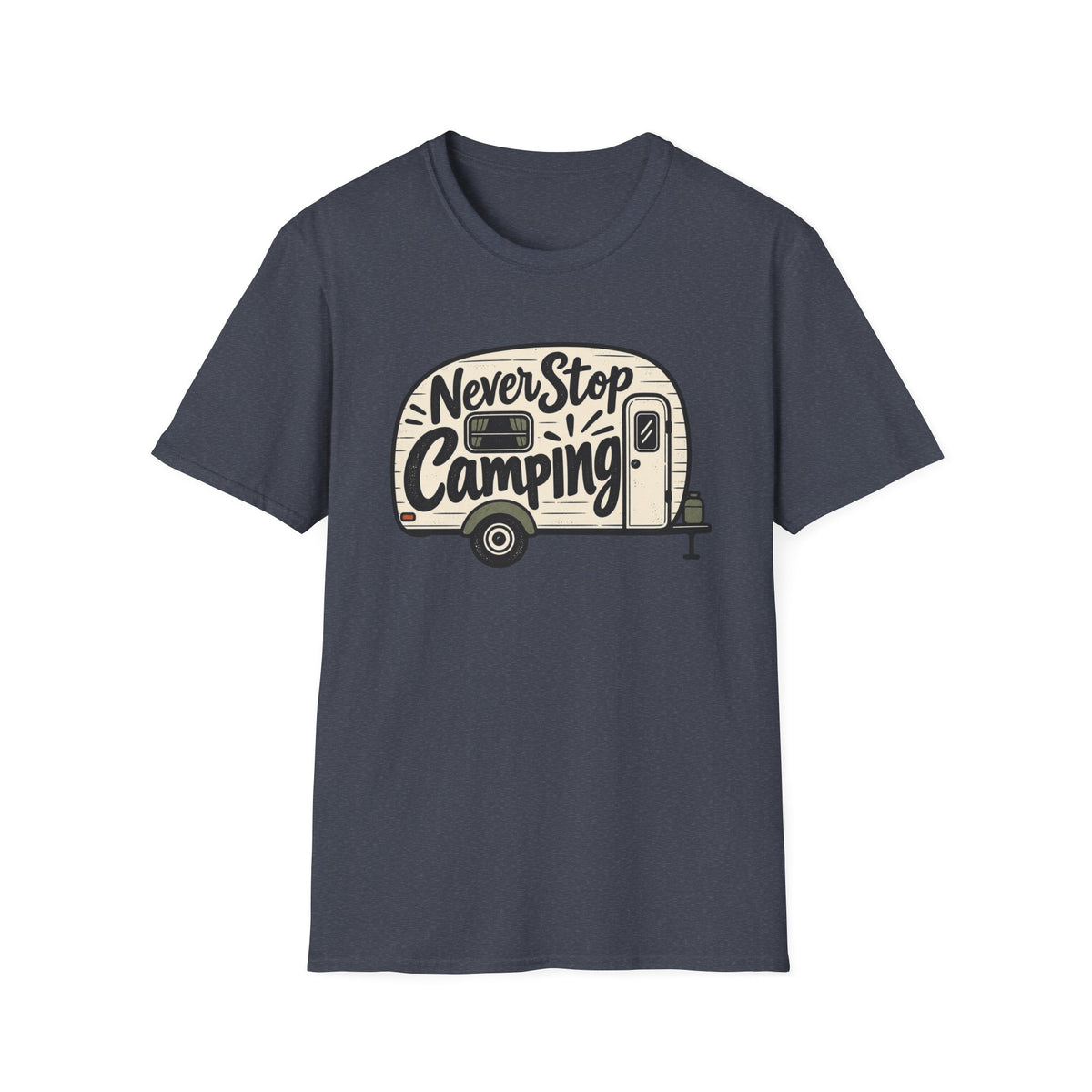 Never Stop Camping T-Shirt