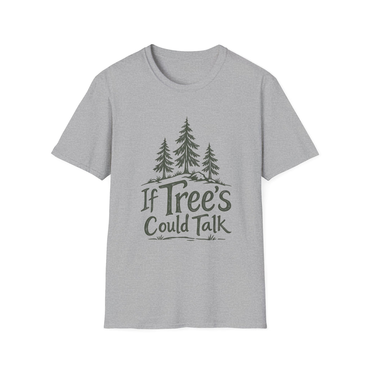If Trees Could Talk T-Shirt