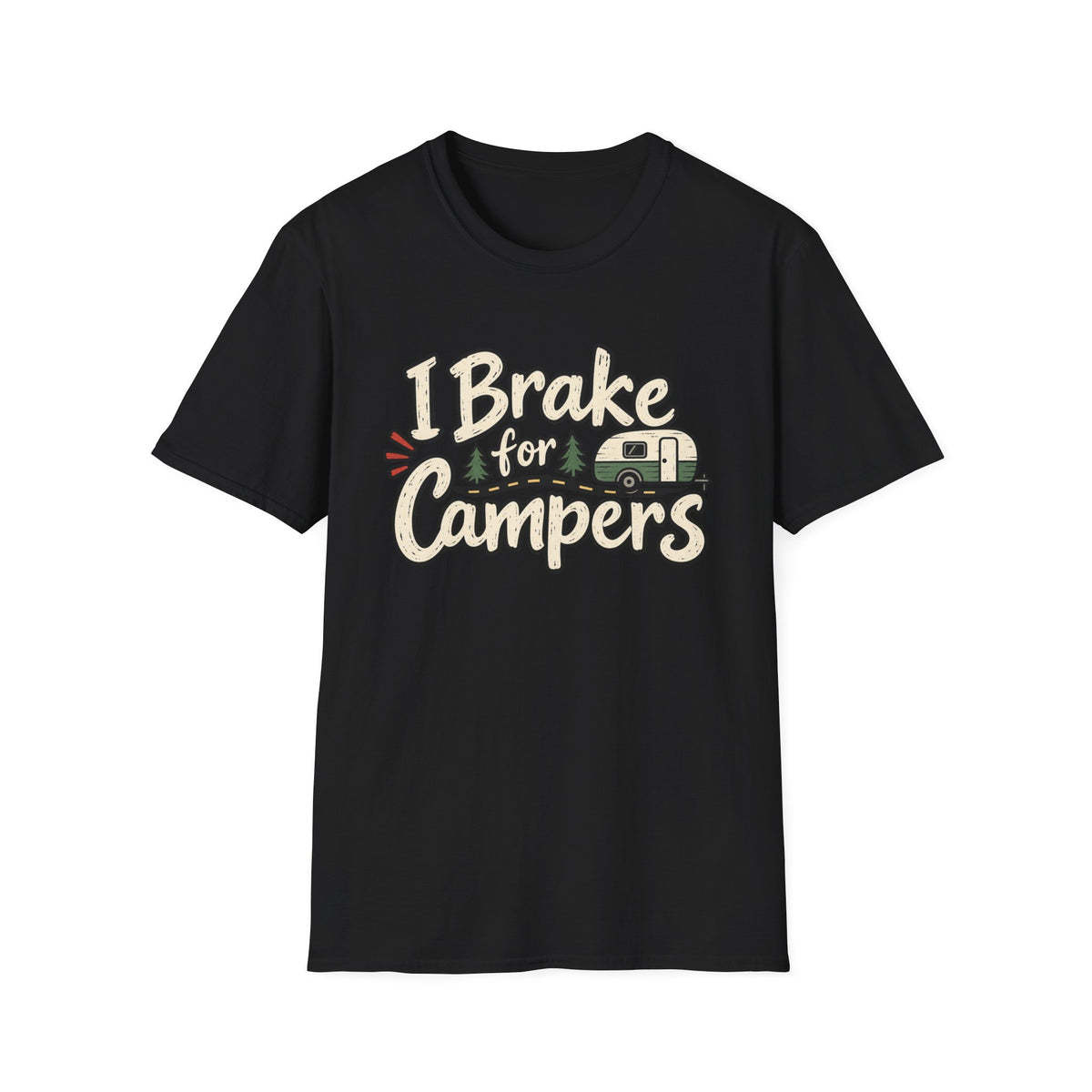 I Brake for Campers Camping T-Shirt
