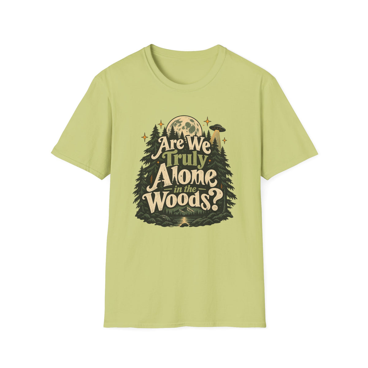 Are We Truly Alone in the Woods? Camping T-Shirt