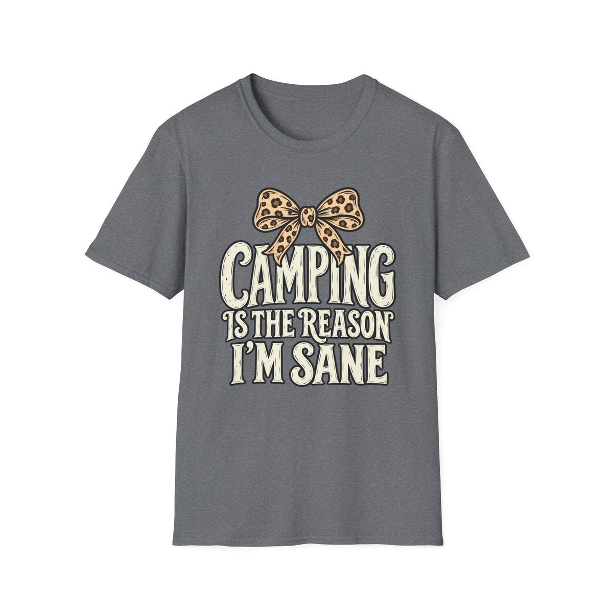 Camping Is the Reason I'm Sane T-Shirt