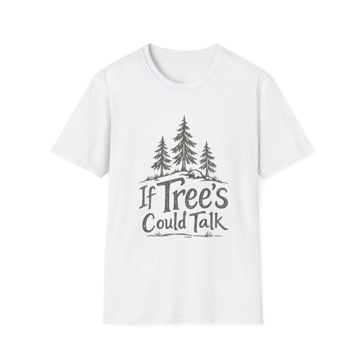 If Trees Could Talk T-Shirt