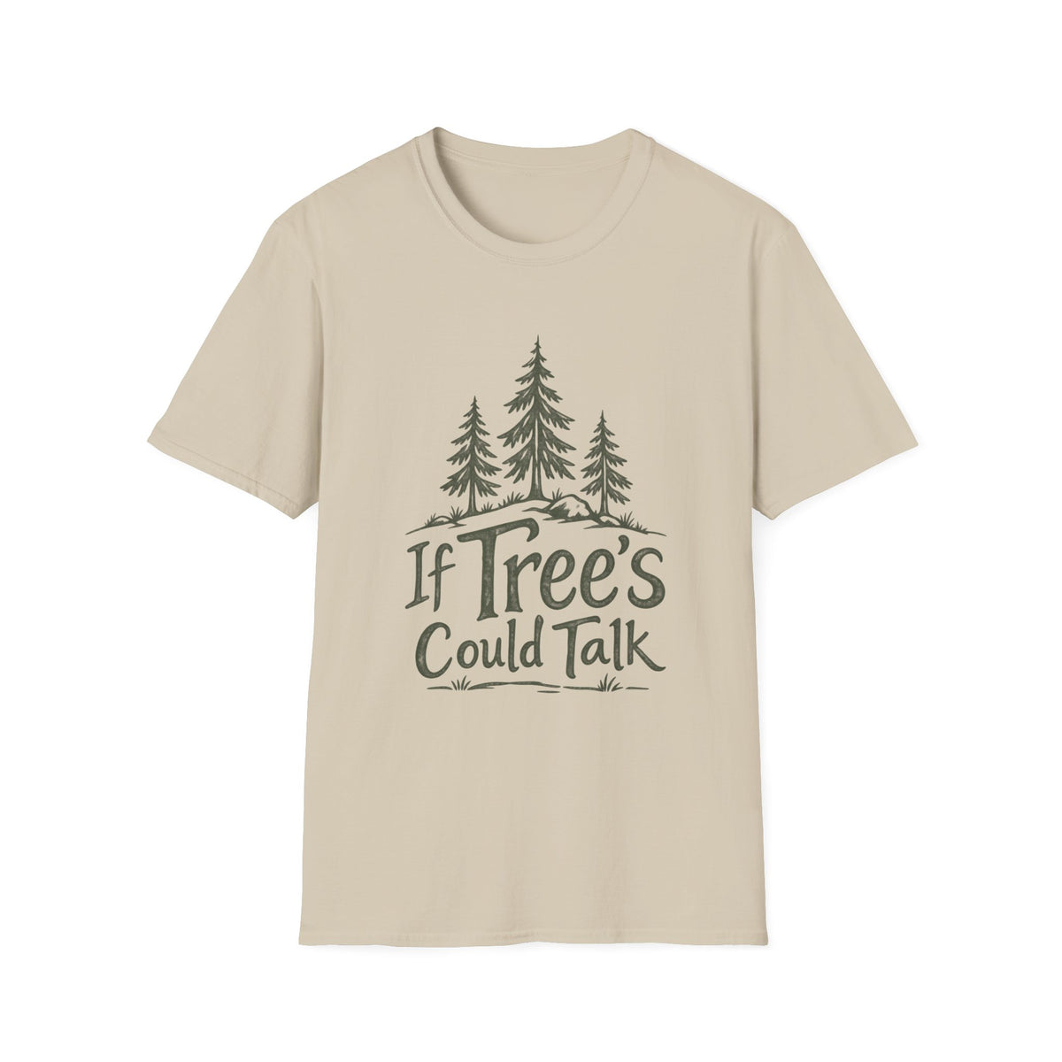 If Trees Could Talk T-Shirt