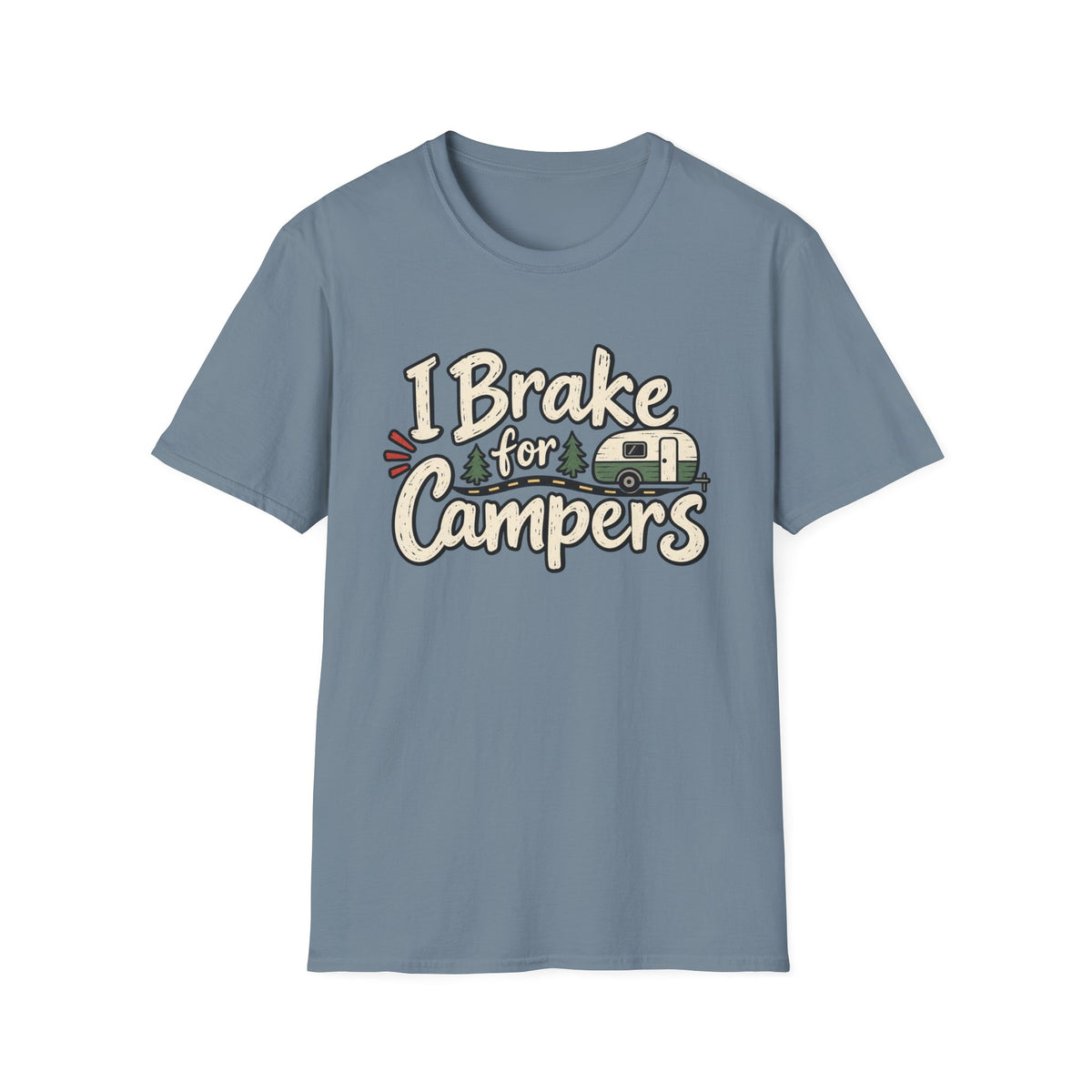 I Brake for Campers Camping T-Shirt