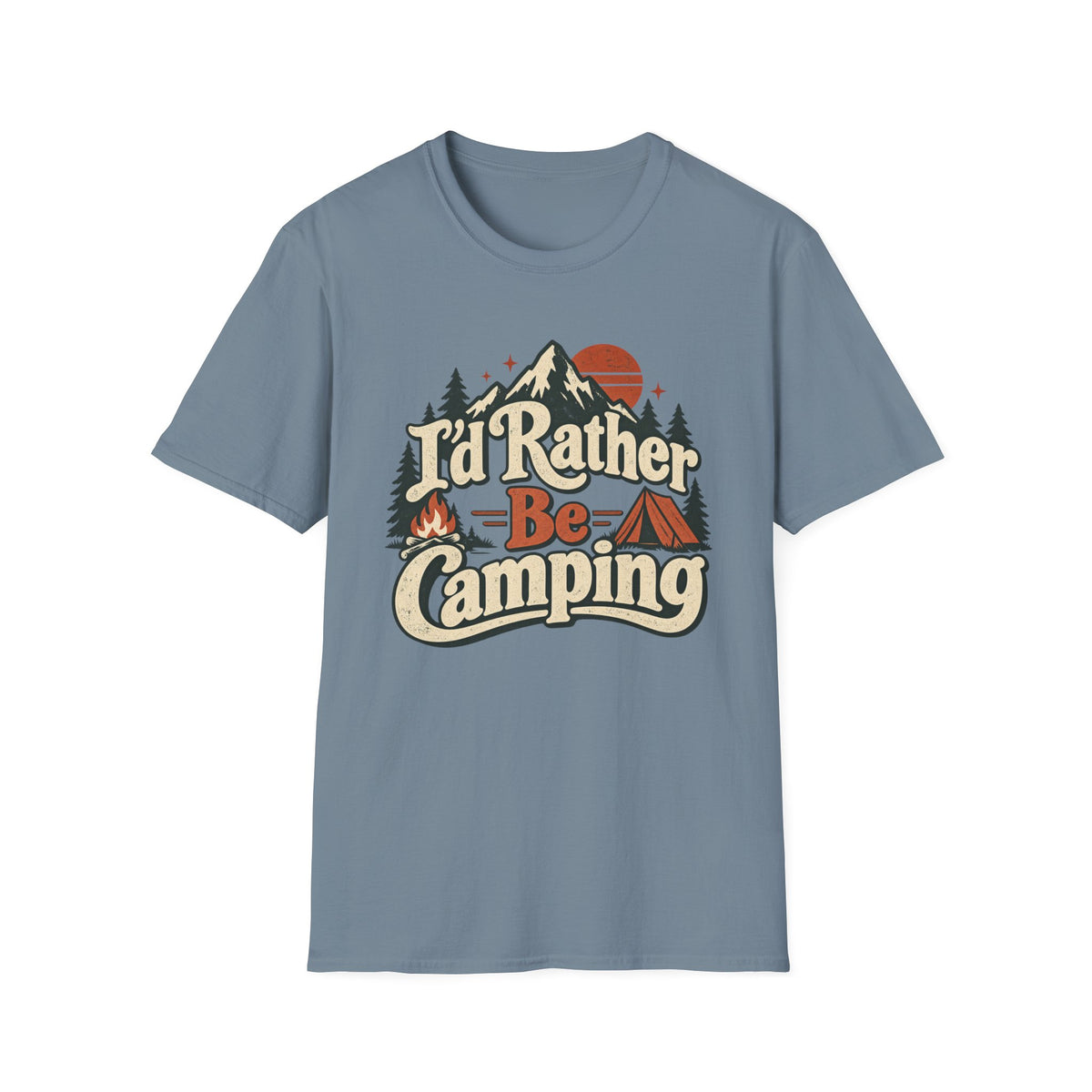 I'd Rather Be Camping T-Shirt
