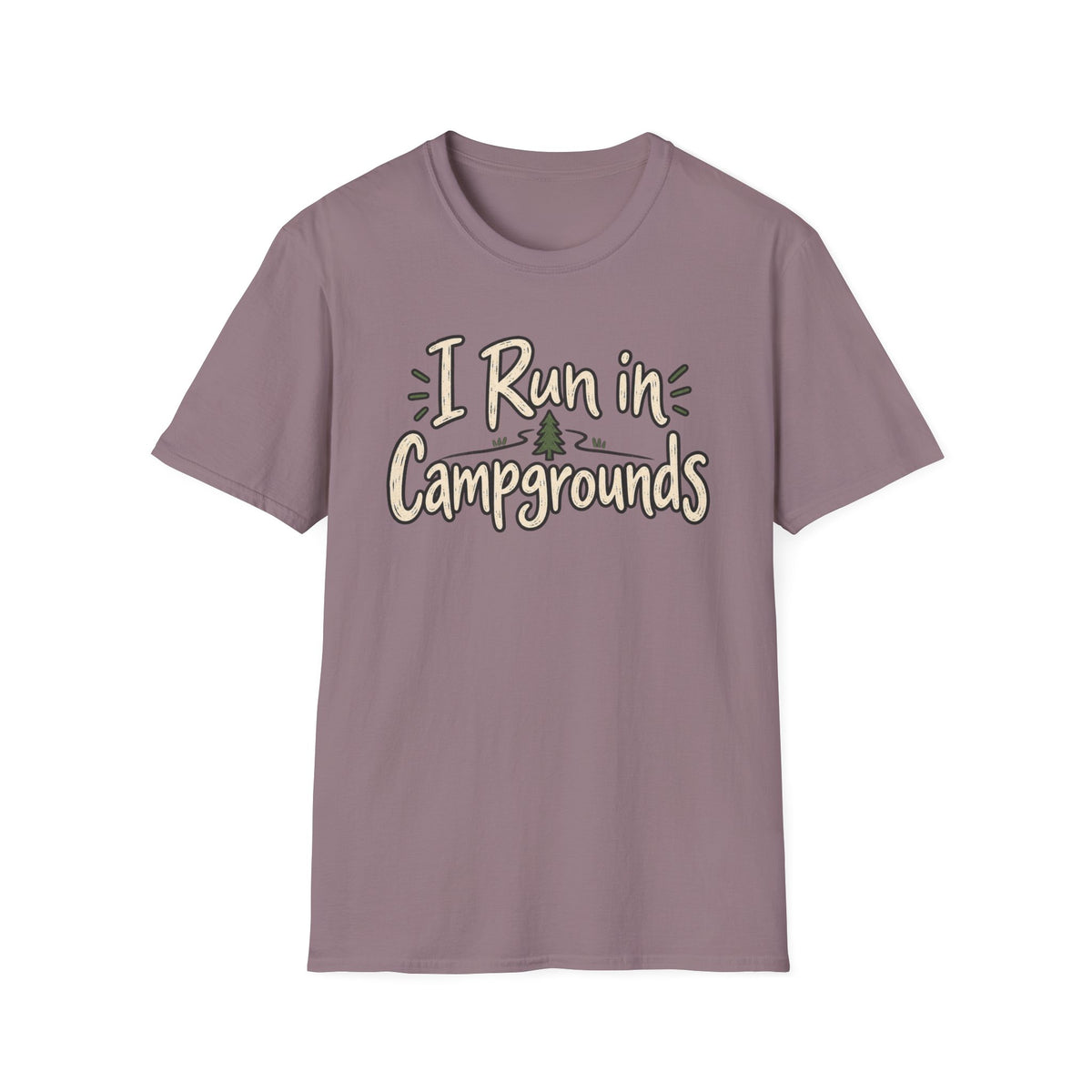 I Run in Campgrounds Camping T-Shirt