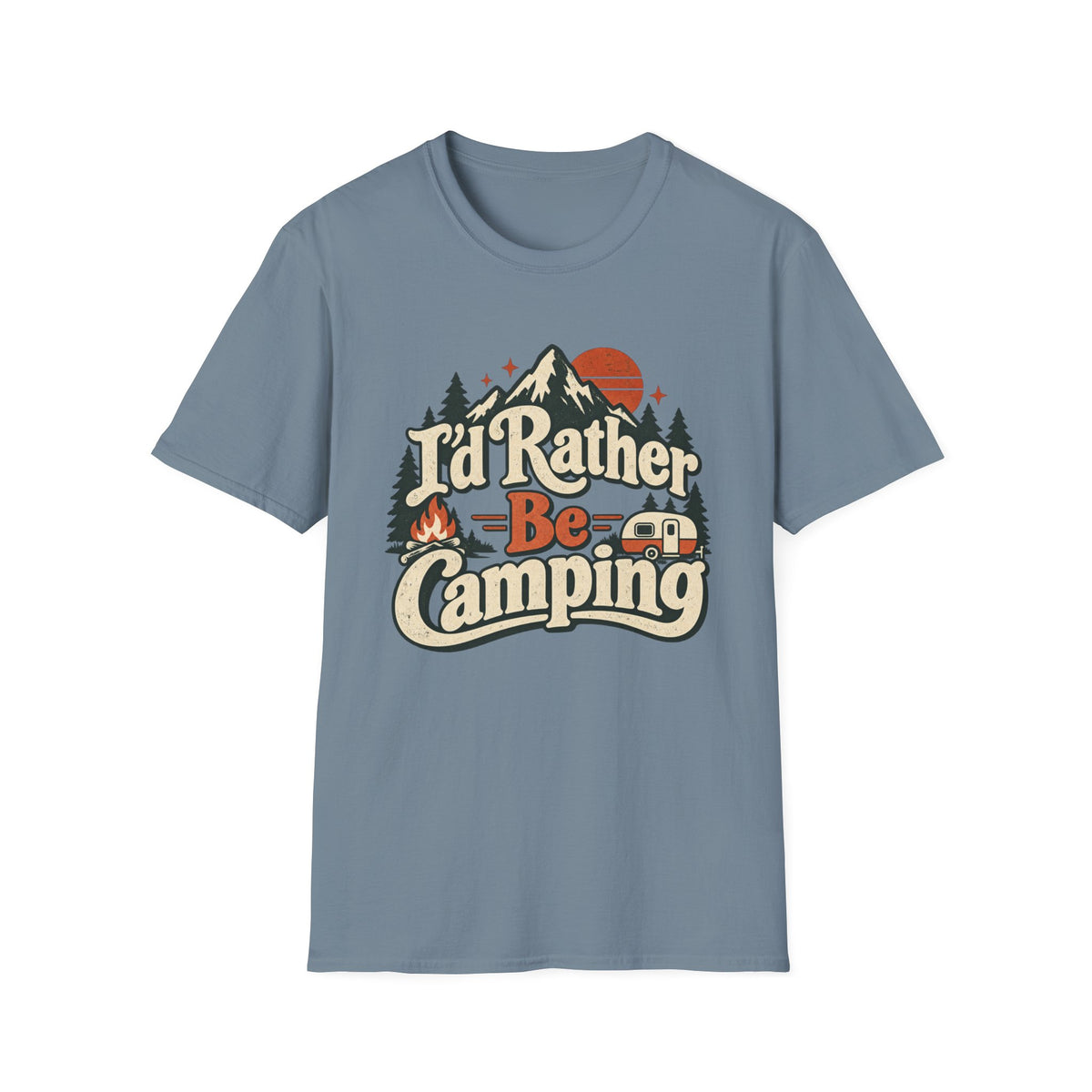 I'd Rather Be Camping T-Shirt